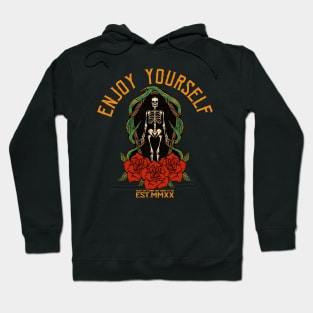 ENJOY YOURSELF Hoodie